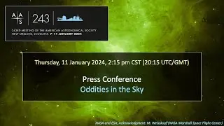 AAS 243 Press Conference: Oddities in the Sky