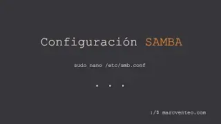 SAMBA SERVER ✅ Install Samba and configure resources | SMB.CONF | Windows 11 | Ubuntu Server⭐️