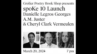 Grolier Hybrid Reading —  spoKe 10 Launch (Zoom 2024)