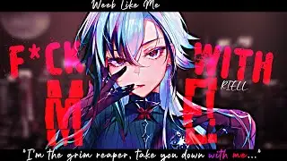 Nightcore » F*ck With Me [LV]