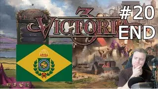 Victoria 3 - Brazil - Episode 20 - END