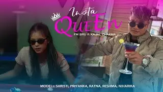 Insta Queen 👑 Teaser- FM Bru ft Kajal Chakma | Shristi | Priyangka | Ratna | Niharika | Reshma