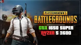 PUBG - GTX 1650 SUPER - Ryzen 5 3600