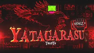 TOP 1 MOBILE DEMON | YATAGARASU - by ViPriN & more (Extreme Demon) 100%