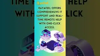 Rayafeel offers comprehensive IT support and real time remote help with one click access..!!