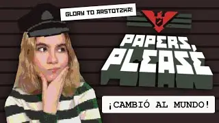 Como Papers Please REVOLUCIONÓ la industria