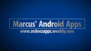 Marcus' Android Apps  |  mdeezapps.weebly.com