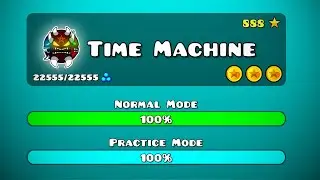 TIME MACHINE, НО ЕГО УЛУЧШИЛИ ИГРОКИ | GEOMETRY DASH