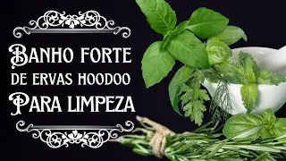 Banho Limpeza PESADA Hoodoo desfazer para má sorte e azar
