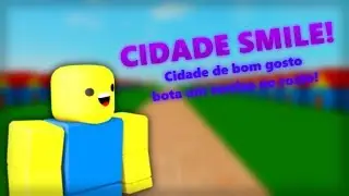 CIDADE SMILE (Animação)