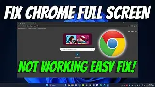 Fix Chrome Full Screen Not Working Google Chrome Full Screen Glitch of Not Maximizing | How To