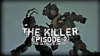 The Killer Episode 21 - The Ultimate Sword