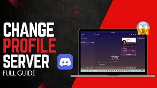 How to Edit Per Server Profile on Discord