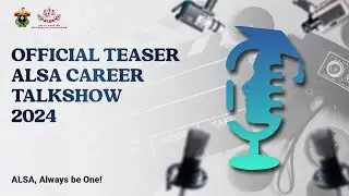 OFFICIAL TEASER: ALSA CAREER TALKSHOW 2024