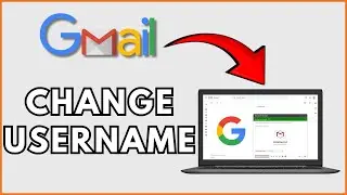How to Change Username in Gmail 2025? Change Gmail Username