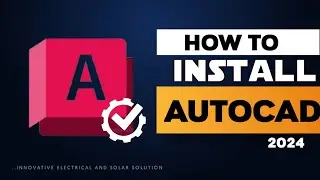How to Install AutoCAD 2024 on PC | Step-by-Step Guide for Beginners| @AIPTECH