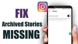 How To FIX Archive Stories Missing Or Not Working on Instagram (Full Guide!)