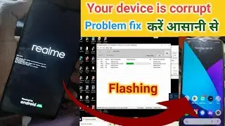 How to fix Your device is corrupt problem ll  ll realme flashing tool ll How to flash realme Phone