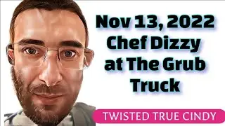 Chef Dizzy at The Grub Truck on Nov 13, 2022 #Justice