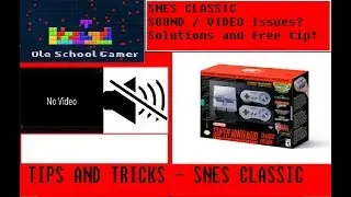 Snes classic - My Sound and video issues fixed!