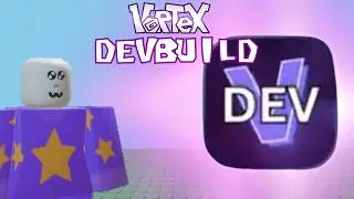 I Got the Dev Build in Vortex!