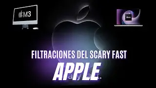 SCARY FAST APPLE, todas las filtraciones del evento!!
