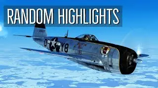 Random Thunderbolt Highlights - P-47D - IL-2: Great Battles