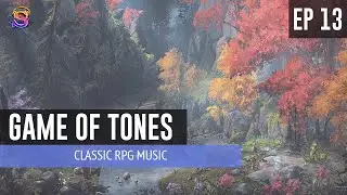 Game of Tones – EP 13: Classic RPG Music