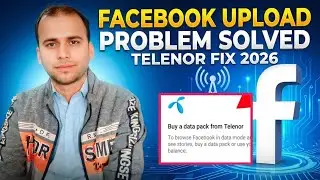 Buy A Data Pack From Telenor: Solve Facebook Upload Problems with Technical Jinsar Ali