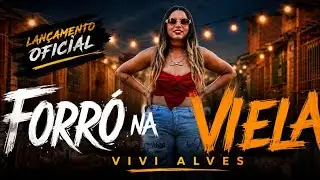  Forro na Viela Vivi Alves Áudiovisual