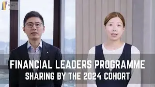 AoF Financial Leaders Programme 2024 - Sharing by Jimmy Li and Rebecca Zhang