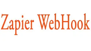 Zapier WebHook Tutorial
