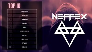 NEFFEX - Top 10 Songs (2022)