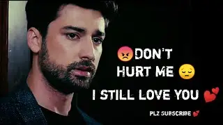 😡 Don't Hurt Me 😔 I Still Love You 💕🎶Hurt Touching Music Leo11x status || Leo status official