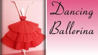 DIY Dancing Ballerina/Tissue Paper Ballerina
