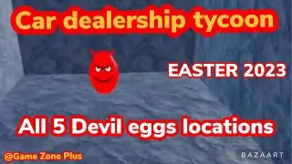 GET ALL 5 DEVIL EGGS LOCATIONS, CAR DEALERSHIP TYCOON, 
