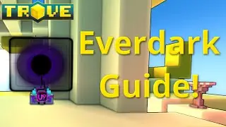 [Trove] Everdark Guide(Tutorial)! How to Use Class Gem Keys & Shaper's Star Keys!