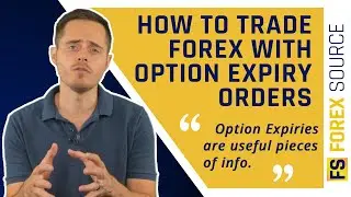 How To Trade Forex With Option Expiry Orders
