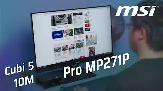Trên tay MSI Cubi 5 10M và màn hình PRO MP271P