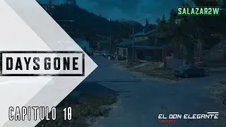 DAYS GONE (Gameplay español) Capitulo 10 Necesito tu ayuda