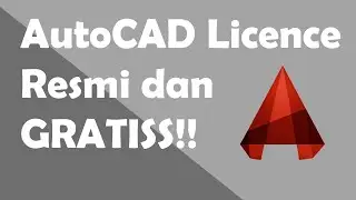 Cara Mendapatkan AutoCAD Lisensi GRATIS!!!