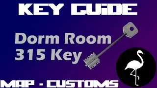 Key Guide - Dorm Room 315 Key (Escape from Tarkov)