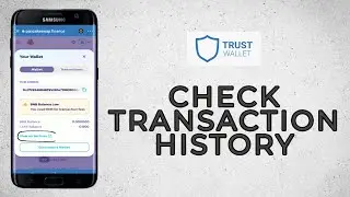 How to Check Transaction History on Trust Wallet? TrustWallet Tutorial 2021