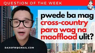 Na Offload Pwede Bang Lipat Bansa?  | Iwas offload tips | daxofw channel