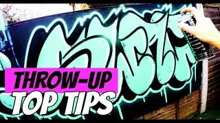 How to Paint a Throw-Up | Graffiti Tutorial