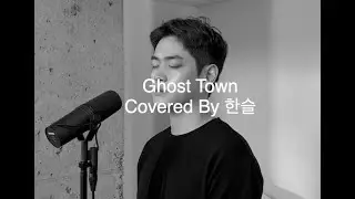 Ghost Town Covered By 한슬