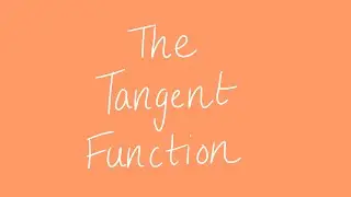 The tangent function | Unit 3 and 4 VCE Maths Methods