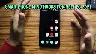 Smartphone Mind Hacks for NEET PG 2021