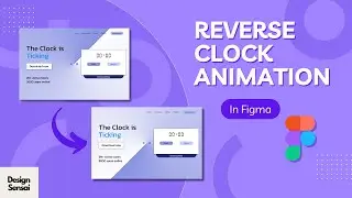 Reverse Clock Effect in Figma⚡