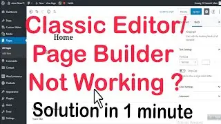 Page Builder / Classic editor not working ? after wordpress update ? TecH SaimoN